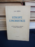 LIA MIREA - STROFE UMORISTICE ( EPIGRAME,CATRENE ) - ED.1-A - INTERBELICA