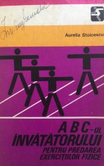 ABC-UL INVATATORULUI PENTRU PREDAREA EXERCITIILOR FIZICE - Stoicescu foto