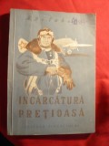 M.Belahova - Incarcatura pretioasa - Ed. Tineretului 1952 ,desene K.Arteulova