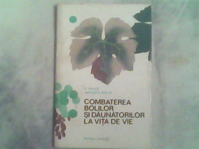 Combaterea bolilor si daunatorilor la vita de vie-Dr.I.Mirica,Afrodita Mirica foto