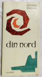 GEORGE DAMIAN - DIN NORD (VERSURI, volum de debut - 1972) [tiraj 700 ex.]