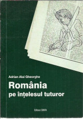 Adrian Alui Gheorghe - ROMANIA PE INTELESUL TUTUROR (CU AUTOGRAF) foto