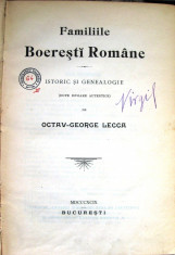 Familiile Boere?ti Romane - autor Lecca Octav-George-Bucure?ti, 1899-XLIV+596p. foto
