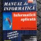 MANUAL DE INFORMATICA , INFORMATICA APLICATA CLASA A XII A SILVIU PETRESCU