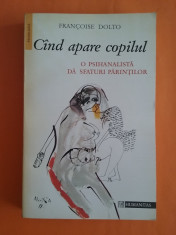 Cand apare copilul - Francoise Dolto / R6P2S foto