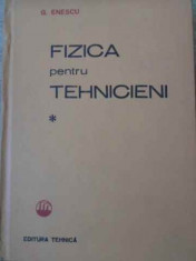 Fizica Pentru Tehnicieni Vol.1 - G. Enescu ,396510 foto