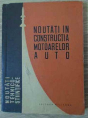 Noutati In Constructia Motoarelor Auto - Constantin I. Manea ,396494 foto