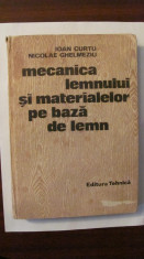 GE - CURTU &amp;amp; GHELMEZIU &amp;quot;Mecanica Lemnului si Materialelor pe Baza de Lemn&amp;quot; 1984 foto