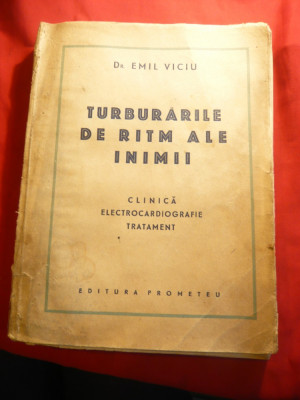 Dr.Emil Viciu - Turburarile de ritm ale inimii - Ed.Prometeu 1942 foto