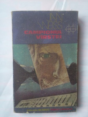 (C337) JAN WEISS - CAMPIONUL VARSTEI foto