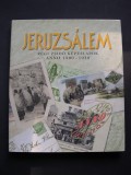 Ierusalim pe carti postale din perioada 1900 - 1930