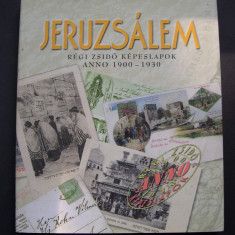 Ierusalim pe carti postale din perioada 1900 - 1930