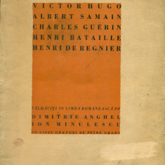 Victor Hugo, A. Samain, C. Guerin - Talmaciti in limba romaneasca de D.Anghel