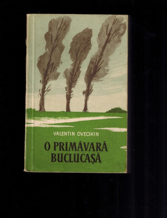 Valentin Ovecikin - O primavara buclucasa, Cartea rusa, raritate, 1958