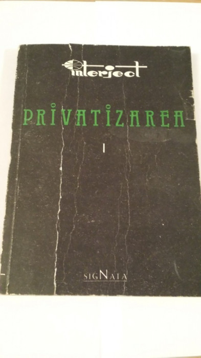 Privatizarea Vol 1 si vol 2