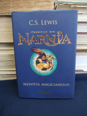 C.S. LEWIS - CRONICILE DIN NARNIA * VOL.1 : NEPOTUL MAGICIANULUI - 2015 foto