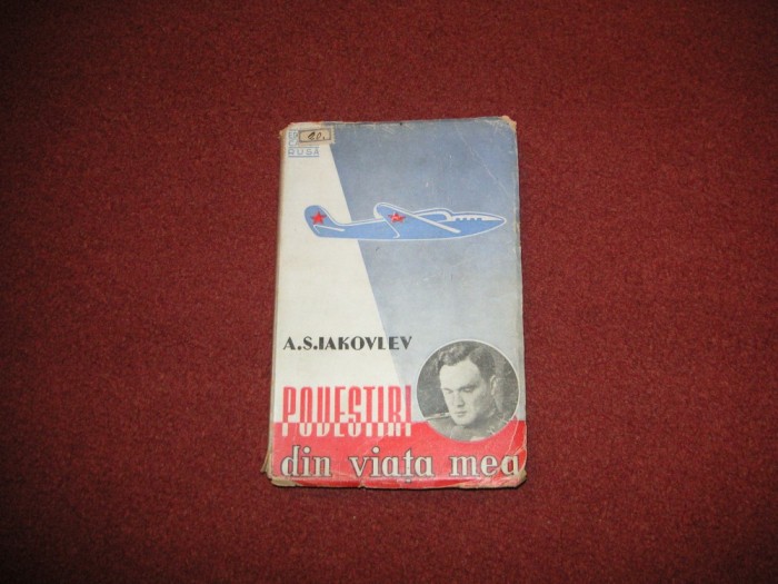 A. S. Iakovlev - Povestiri din viata mea (aviatie)