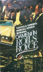 OAMENI IN ROLLS ROYCE - Vintila Corbul, Mircea Eugen Burada foto