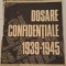 Dosarele Confidentiale 1939-1945 - Nicolae Minei
