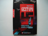 Gestapo. Istoria politiei secrete a lui Hitler - Rupert Butler, 2010, Litera