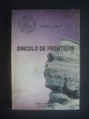 PAVEL CORUT - DINCOLO DE FRONTIERE foto