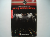 Hitler si societatile secrete - Philippe Valode, Litera