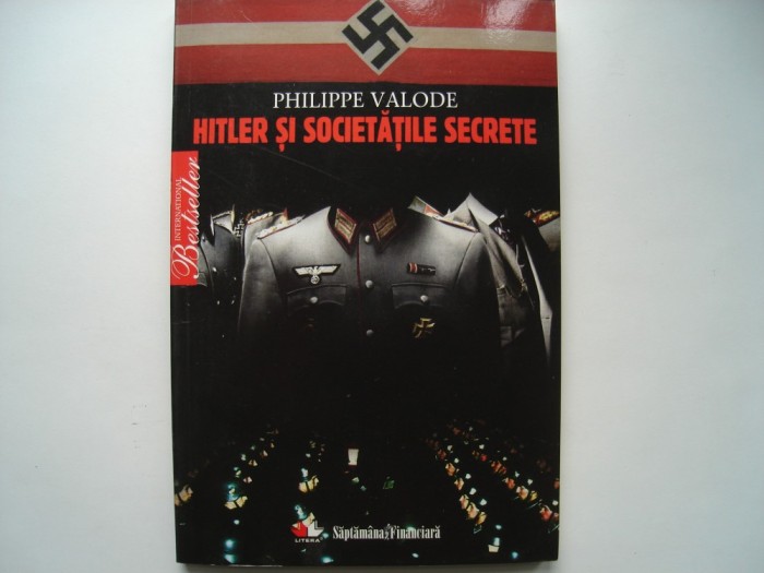 Hitler si societatile secrete - Philippe Valode