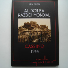 Al doilea razboi mondial. Cassino 1944 - Ken Ford