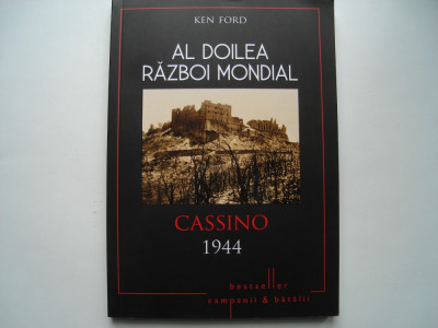 Al doilea razboi mondial. Cassino 1944 - Ken Ford foto
