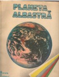 (C7564) PLANETA ALBASTRA LA INCHIDEREA EDITIEI &quot;VACANTA &#039;85&quot;