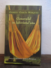 Gabriel Garcia Marquez - Generalul in labirintul sau foto