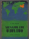 (C7545) MESAJUL LUI U IUN-TUO DE V.EM. GALAN