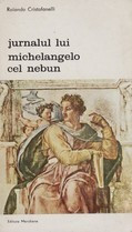 Jurnalul lui Michelangelo cel Nebun - Rolando Cristofanelli foto