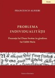 Problema individualitatii Francesco Alfieri Ed. Ratio et Revelatio 2015