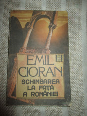 Schimbarea la fata a Romaniei - Emil Cioran foto