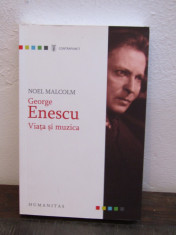 George Enescu. Viata si muzica- Noel Malcolm foto