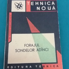 FORAJUL SONDELOR ADÎNCI / M. CONSTANTINESCU/ 1964 *