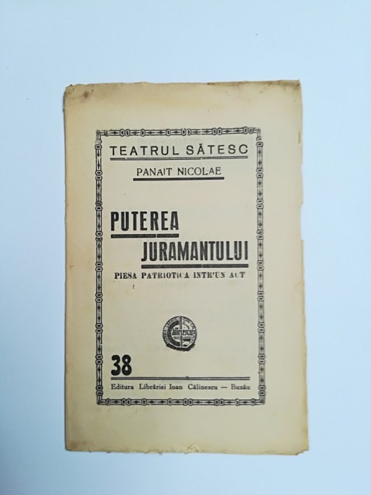 TEATRU SATESC, BUZAU, INTERBELIC, PUTEREA JURAMANTULUI