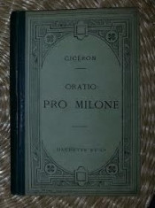 Pro T. Annio Milone : oratio ad judices / M. Tulli Ciceronis Cicero foto