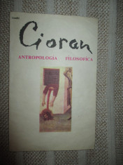 Antropologia filozofica - Emil Cioran foto