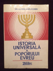 Istoria Universala A Poporului Evreu - Dr. Alfred Harlaoanu -21 foto