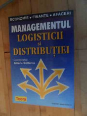 Magementul Logisticii Si Distributiei - Jonh L. Gattorna ,536326 foto