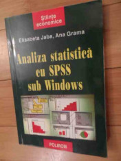 Analiza Statistica Cu Spss Sub Windows - Elisabeta Jaba Ana Grama ,536156 foto