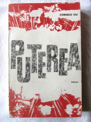 &amp;quot;PUTEREA&amp;quot;, Corneliu Leu, 1964. Cu dedicatie si autograf foto