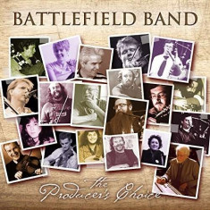 Battlefield Band - Producer&amp;#039;s Choice ( 1 CD ) foto