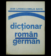 DIC?IONAR ROMAN-GERMAN - JEAN LIVESCU ?I EMILIA SAVIN - ED. ?TIIN?IFICA - 1982 foto