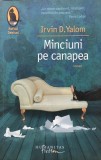 MINCIUNI PE CANAPEA - Irvin D. Yalom, Humanitas