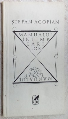 STEFAN AGOPIAN-MANUALUL INTAMPLARILOR(1984/dedicatie-autograf pt. IOANA CREANGA) foto