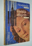 Diavolul de calugarita - F. W. Koebner - 1991