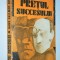 Pretul succesului - Hans Hellmut Kirst